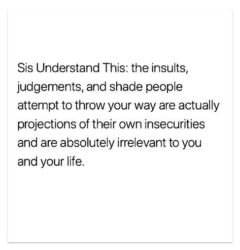 Stop Judging People Quotes, Seeing Clearly Quotes, Judging Physical Appearance Quotes, Judging Me Quotes, Judged By Others Quotes, Look At Yourself Before Judging Others, People Judge You Quotes, People Will Judge You Anyway, People Judging You Quotes