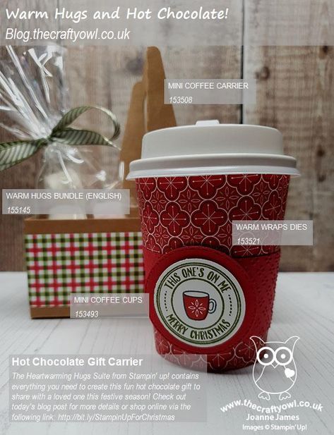 The Crafty Owl | Heartwarming Hugs Suite - From CAS Card to Hot Chocolate Gift Carrier! Coffee Carrier, Mini Coffee Cups, Hot Chocolate Gift, Coffee Treats, Candle Cards, Holiday Coffee, Treat Holder, Cup Wrap, Matching Gifts