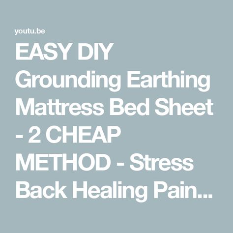 EASY DIY Grounding Earthing Mattress Bed Sheet - 2 CHEAP METHOD - Stress Back Healing Pain Arthritis Diy Grounding Mat, Grounding Sheets, Earthing Grounding, Mattress Bed, Diy Bed, Bed Mattress, Bed Sheet, Cleaning Solutions, Bed Sheets