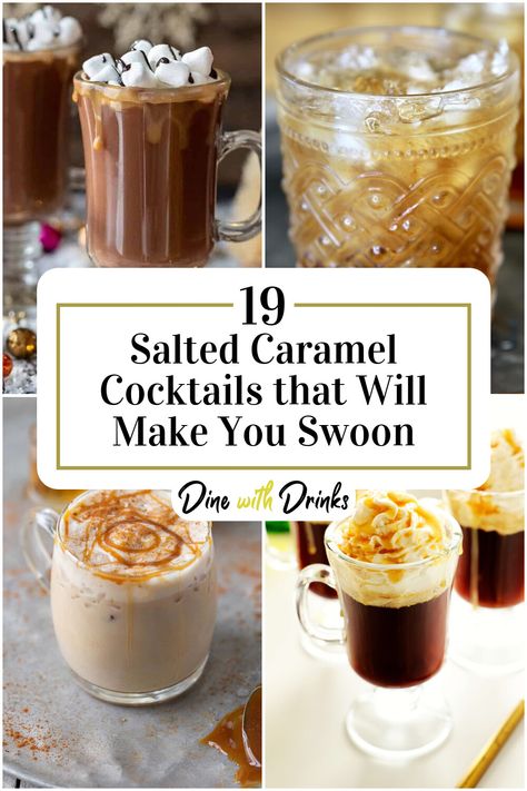 Collage of 4 salted caramel cocktails. Salted Caramel Buttered Rum, Boozy Salted Caramel Apple Cocktail, Salted Caramel Mixed Drink, Salted Caramel Liquor Recipes, Smirnoff Carmel Vodka Drinks, Caramel Rum Cocktail, Recipes With Baileys Salted Caramel, Caramel Alcohol Drink, Salted Caramel Crown Royal Mixed Drinks