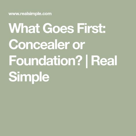 What Goes First Concealer Or Foundation, Concealer Before Or After Foundation, Neutrogena Moisturizer, Zinc Sunscreen, Apply Concealer, Foundation For Dry Skin, Color Correcting Concealer, Apply Foundation, Correcting Concealer