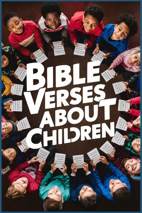 Children sitting in a circle holding cards, surrounding the text "Bible Verses About Children". Bible Verses About Children, Verses About Children, Bible Verses About Life, Important Bible Verses, Uplifting Verses, Scriptures For Kids, Words From The Bible, Inspiring Verses, Childlike Faith