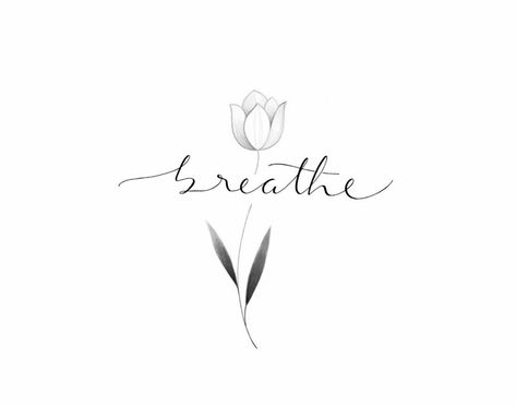 Breathe Tattoos, Flowers Tattoo, Tattoo Style Drawings, Simplistic Tattoos, Mental And Emotional Health, Minimal Tattoo, Body Tattoos, Tattoo Style, Flower Tattoos