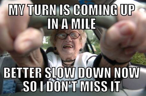 Elderly Driver Logic Bad Drivers Humor, Old People Jokes, Senior Humor, Bad Drivers, Jokes Humor, Jokes Funny, Senior Citizen, Funny Cartoons, Bones Funny