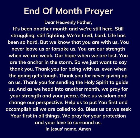 End of month Prayer 🙏 Prayer at the end of the month is a way to set our intention for the upcoming month. It is a way to ask for… | Instagram Last Day Of Month Quotes, End Of Month Prayer, End Of The Month Prayer, Last Day Of The Month Quotes, New Month Prayer, Kingdom Marriage, Godly Women Quotes, End Of Month, Prayer Of Praise