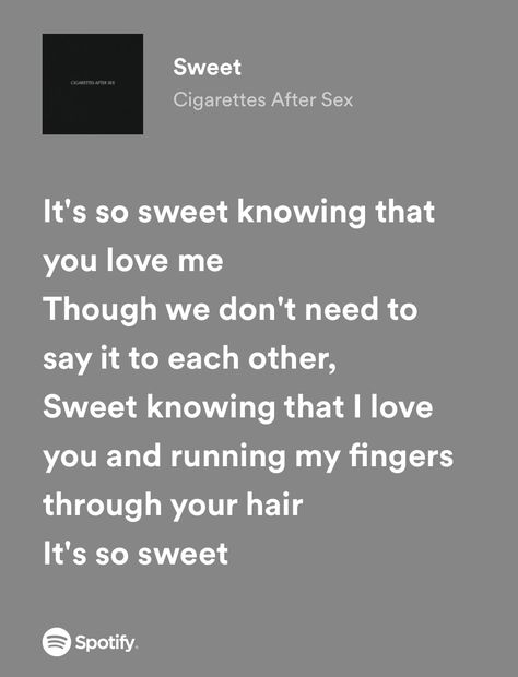 Sweet Lyrics Spotify, Sweet Song Lyrics, Song Lyrics Gift Ideas Diy, Love Songs Spotify Lyrics, Romantic Lyrics Spotify, Spotify Love Songs, Love Spotify Lyrics, Spotify Love Lyrics, Spotify Song Lyrics Screenshots