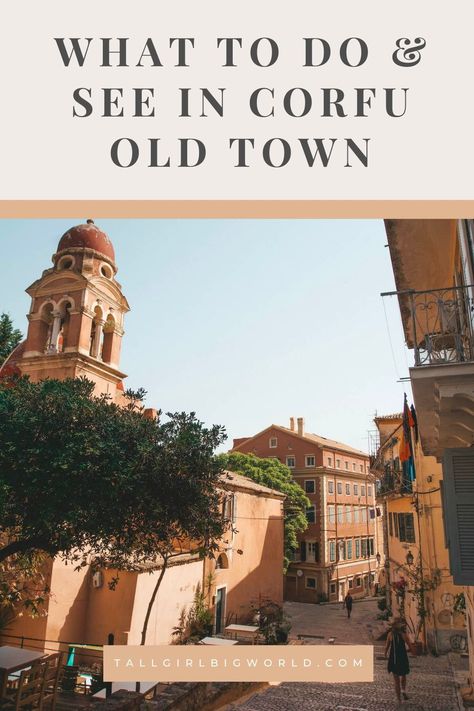 Here's what to do and see in Corfu Old Town, Greece. things to do in Corfu | things to do in Old Town Corfu | what to do in Corfu Town | what to do in Corfu | free things to do in Corfu | Old Town Corfu Greece | Old Town Corfu activities | Old Town Corfu attractions | places to visit in Corfu Old Town | things to see in Corfu Old Town | downtown Corfu Greece Corfu Greece Old Town | Corfu travel tips | Old Town Corfu travel guide | #Corfu #CorfuOldTown #Greece Corfu Greece Old Town, Corfu Town Greece, Corfu Greece Things To Do, Corfu Itinerary, Messonghi Corfu, European Islands, Albanian Riviera, Corfu Old Town, Holidays Abroad