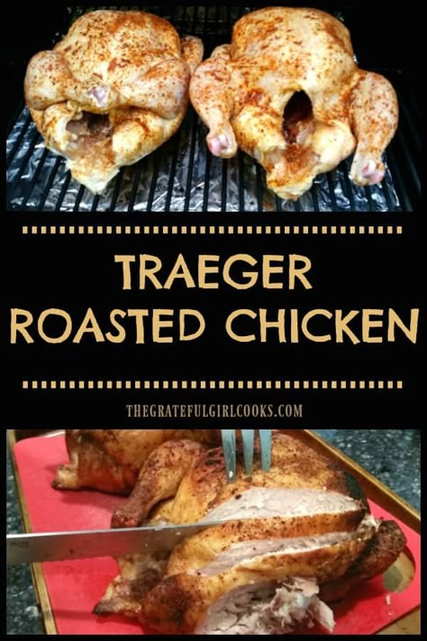 Traeger Roasted Chicken, well seasoned with a dry rub spice mix, is a great meal! Cooking whole chickens on a smoker/pellet grill couldn't be easier! / The Grateful Girl Cooks! Traeger Grill Recipes Chicken, Traeger Smoker Recipes, Traeger Chicken, Grilled Whole Chicken, Smoked Whole Chicken, Traeger Cooking, Pellet Smoker Recipes, Whole Chickens, Traeger Grill Recipes