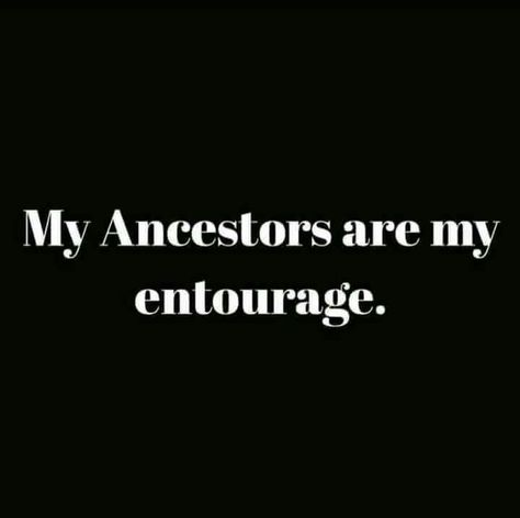 Entourage Black Ancestors Quotes, I Am My Ancestors Quotes, Ancestoral Work, Ancestors Quotes Spiritual, Ancestor Quotes, Black Ancestors, Ancestors Quotes, African Spirituality, Awakening Quotes