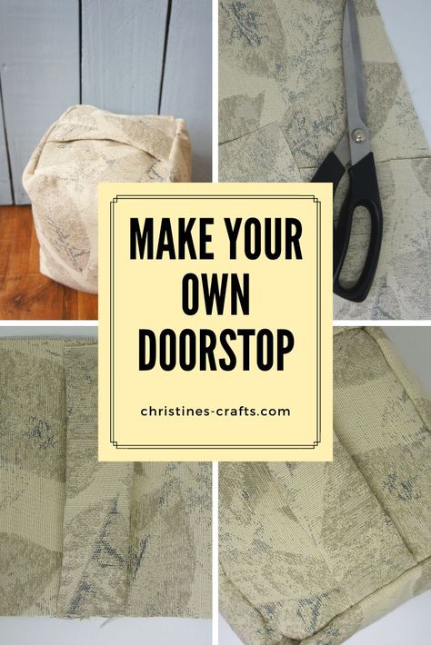 Doorstops can be rather ugly and never quite match your decor. Make your own in fabric to match your furnishings. Improve your home decor immediately. Easy sewing project with full free tutorial.  #doorstop #freesewingtutorial #christinescraftsuk Diy Doorstop, Best Stuffing, Kid Friendly Activities, Easy Arts And Crafts, Sewing Tutorials Free, General Crafts, Seasonal Crafts, Easy Sewing Projects, Door Stop