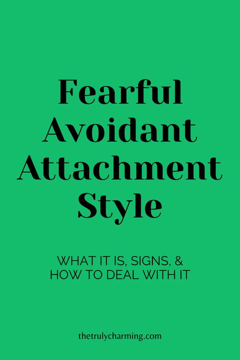 Fearful Avoidant Attachment Style Fearful Attachment Style, Ambivalent Attachment, Disorganized Attachment Style, Fearful Avoidant Attachment, Disorganized Attachment, Avoidant Attachment Style, Avoidant Attachment, Healing From A Breakup, Attachment Theory