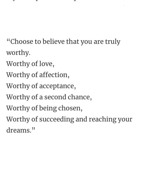 You Are Beautiful You Are Worthy, Being Worthy Of Love, Feeling Worthy Quotes Relationships, Your Worthy Of It All, Am I Worthy Of Being Loved, I Have Value Quote, She Is Worthy Quotes, Im Worthy Of Love Quotes, Not Feeling Worthy Quotes