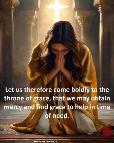 OUR DAILY BREAD HEBREWS 4:16 NKJV " Let us therefore come boldly to the throne of grace, that we may obtain mercy and find grace to help in time of need. " Hebrews 4:16 is a verse in the New Testament of the Bible that encourages believers to approach God’s throne of grace with confidence. The verse is a conclusion to a point begun in verse 14 of the same chapter. It reminds Christians that God’s word is the ultimate measuring stick for all of our thoughts, deeds, and intentions. Nothing i... Hebrews 4 16, Throne Of Grace, Spiritual Warrior, Powerful Bible Verses, Daily Bread, New Testament, S Word, Scripture Verses, Jesus Christ