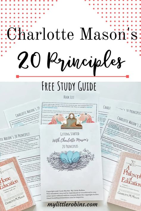 Getting Started With Charlotte Mason’s 20 Principles- Free Printable - My Little Robins Charlotte Mason Free Printables, Charlotte Mason Printables, Charlotte Mason Principles, Charlotte Mason High School, Charlotte Mason Habit Training, Homeschool Design, Classical Classroom, Wild Schooling, Morning Baskets