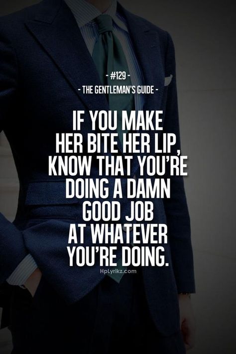 . Gentlemens Guide, Gentlemans Guide, Gentleman Quotes, The Perfect Guy, Suit And Tie, Good Job, Great Quotes, Relationship Quotes, Favorite Quotes