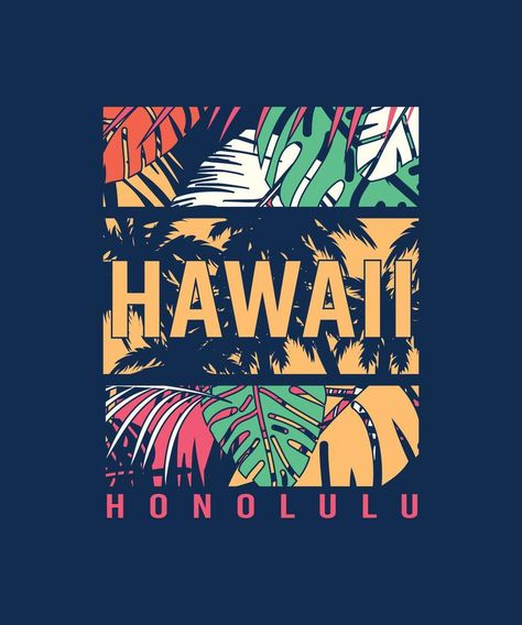 Hawaii Honolulu, T Shirt Logo Design, Tropical Background, Tropical Hawaii, Shirt Logo Design, Pop Art Wallpaper, Design Tshirt, Honolulu Hawaii, Graphic Apparel