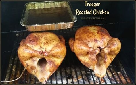 Traeger Roasted Chicken, well seasoned with a dry rub spice mix, is a great meal! Cooking whole chickens on a smoker/pellet grill couldn't be easier! / The Grateful Girl Cooks! Traeger Grill Recipes Chicken, Chicken Rub Recipes, Traeger Chicken, Roast A Chicken, Traeger Cooking, Whole Baked Chicken, Whole Chickens, Baked Chicken Recipes Oven, Traeger Grill Recipes