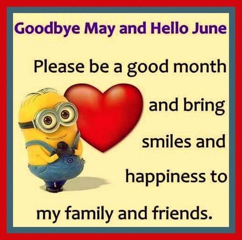 Bye May Hello June, Welcome June Images, Goodbye May Hello June, Hello June Quotes, June Images, Goodbye May, June Pictures, June Quotes, Welcome June