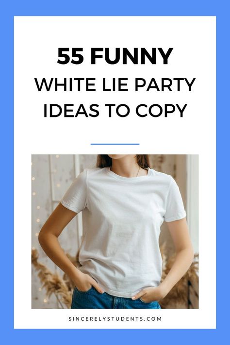 Have you been invited to a white lie party? Check out these funny white lie party ideas! Funny White Lie Party Shirts, Funny White Lies Shirts For School, White Lie T Shirt Ideas Funny, Best White Lie Shirts, White Lies Party Shirts Ideas, White Lies Party Shirts College, White Lie Party Outfit, White Lies Tshirts, Little White Lies Shirt Ideas