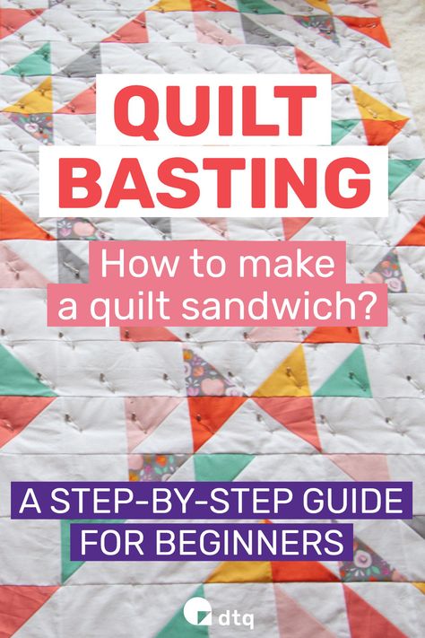 How To Sew A Quilt Together, Spray Basting A Quilt Tutorials, Quilt Assembly Tips, Making The Quilt Sandwich, How To Finish A Quilt Top, How To Tack A Quilt, How To Read A Quilt Pattern, How To Make A Quilt Sandwich, Making A Quilt Sandwich