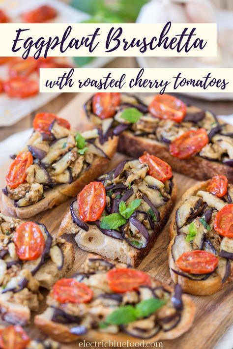 Top your bruschetta with mint eggplants and roasted cherry tomatoes. A twist to a classic bruschetta recipe. Eggplant Bruschetta, Oven Roasted Cherry Tomatoes, Cake For Two, Summer Starter, Bbq Appetizers, Bruschetta Toppings, Grilled Roast, Healty Dinner, Quick Bites