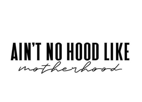 No Hood Like Motherhood, Diy Vinyl Projects, Diy Projects To Make And Sell, Twisted Quotes, Adulting Quotes, Cricut Stencils, Mom Life Quotes, Cricut Projects Beginner, Cute Shirt Designs