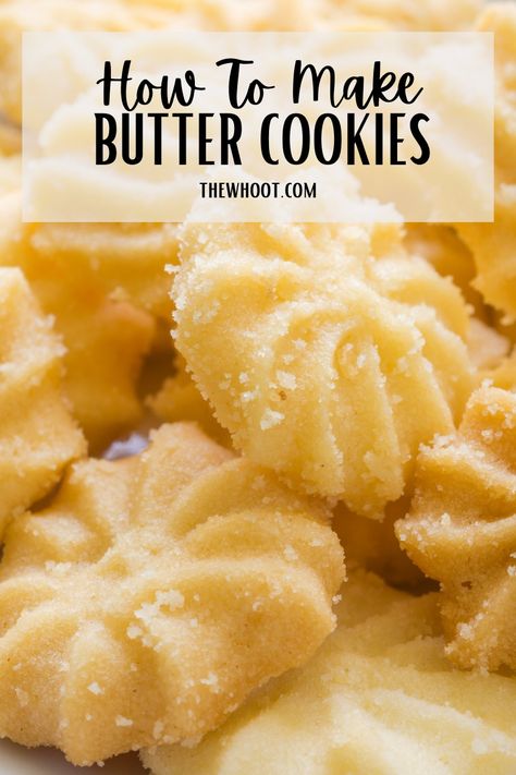 Dutch Butter Cookies, Easy Butter Cookies, Danish Butter Cookies Recipe, Best Butter Cookie Recipe, Butter Spritz Cookies, Cookies Recipes Easy, Dessert List, Butter Cookie Recipe Easy, Spritz Cookie Recipe