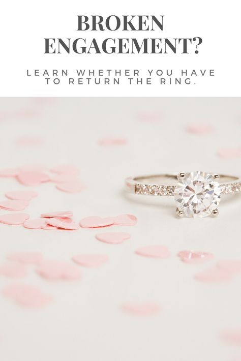 Want to know if you have to return your engagement ring after a broken engagement. It depends. Learn why.  #engagementring #brokenengagement #weddingplanning #prewedding #relationshipadvice #diamondring After Engagement, Used Engagement Rings, Broken Engagement, Prenuptial Agreement, Rules Of Engagement, Divorce Process, After Break Up, Love Only, Give Back