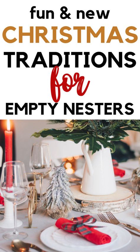 If it's your first Holiday without your kids living with you, discover fun and new Christmas traditions for empty nesters you can start this year. Christmas Traditions For Empty Nesters, Easy Christmas Traditions, Christmas Traditions Ideas, Christmas Fun Ideas, Fun Christmas Ideas, New Christmas Traditions, Christmas Holiday Traditions, Simplify Christmas, Holiday Facts