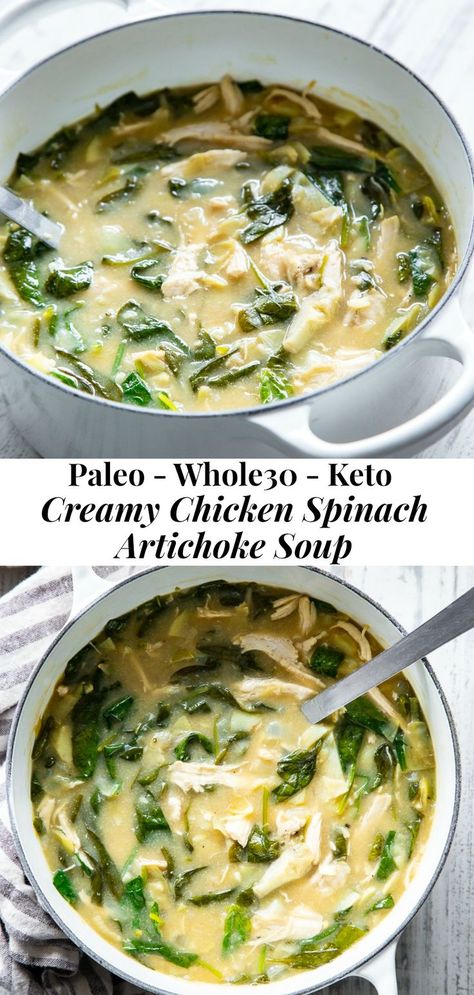 Lowcarb Soups, Spinach Artichoke Soup, Spinach Artichoke Recipes, Chicken Spinach Artichoke, Whole30 Easy, Whole 30 Soup, Whole30 Soup Recipes, Paleo Soups, Artichoke Soup