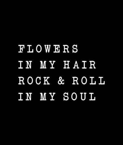 Rock Quotes Music, Rock And Roll Quotes, Flowers In My Hair, Rock N Roll Aesthetic, Definition Of Life, Rock Quotes, Rock Aesthetic, Freddy Mercury, Keith Richards