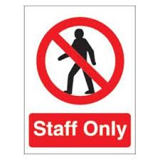 Staff Only Staff Only Sign, A Person Walking, Food Safety Training, Person Walking, No Entry, Safety Message, Entry Signs, Safety Signs, Salon Signs