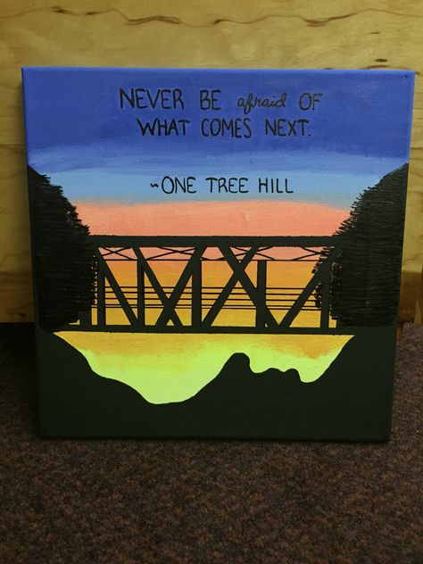 One Tree Hill quote canvas that I made... good gift idea for OTH fans! One Tree Hill Quotes, Cute Canvas Paintings, Painting Quotes, Canvas Painting Diy, Tree Hill, Art Simple, One Tree Hill, Canvas Quotes, Ideas Quotes