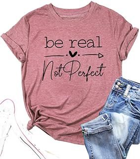 Shirt Tops For Women, Motivational Tshirts, Be Real Not Perfect, Real Not Perfect, Inspirational Graphic Tees, Kindness Shirt, Kindness Shirts, Casual Summer Shorts, Shorts Skirts