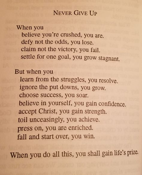 Only when you quit do you fail Quit Whining Quotes, The Only Way To Fail Is To Quit Quote, Don't Quit Poem, Winners Never Quit Quitters Never Win, Dont Quit Poem, When Words Fail, When You Believe, Never Give Up, Self Help