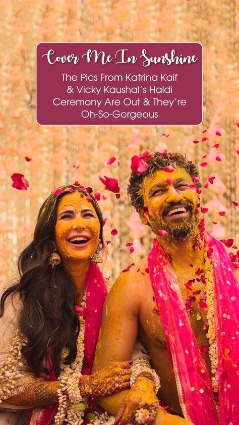 Haldi Captions, Cover Me In Sunshine, Haldi Decoration Ideas, Haldi Decoration, Vicky Kaushal, Community Of Women, Bollywood Couples, Haldi Ceremony, Katrina Kaif