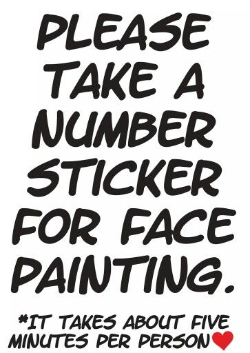 Take a number Face Painting Sign, Simple Face Painting, Vendor Setup, Paint Business, Mexican Inspiration, Painted Masks, Face Paint Set, Face Painting Tips, Painting Business