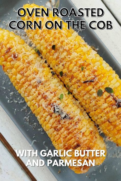 Baked Sweet Corn On The Cob, Cook Fresh Corn On The Cob, Parmesan Corn On The Cob In The Oven, Broiled Corn On The Cob, Roasting Corn On The Cob In The Oven, Honey Butter Corn On The Cob, Oven Baked Corn On The Cob In Foil, Roast Corn On The Cob In The Oven, Corn On The Cob Parmesan Cheese