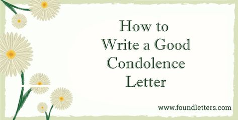 How to Write a Good Condolence letter tips Sympathy Letter, Condolence Letter, Write A Letter, Friendly Letter, Letter Sample, Letter Template, Letter Templates, A Letter, Picture Quotes