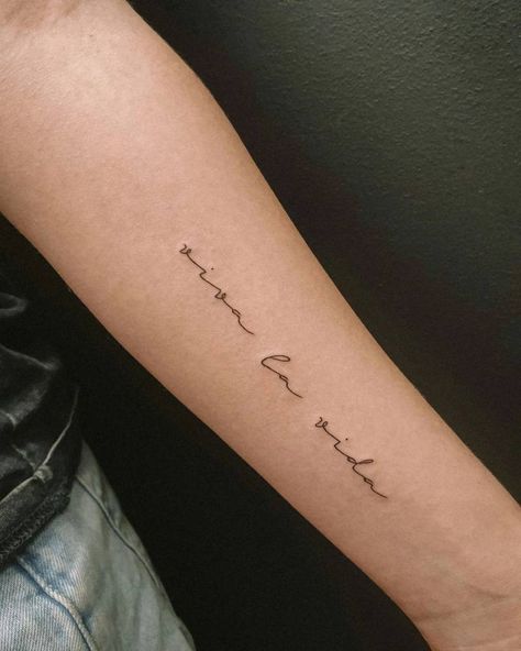 Life Is A Gift Tattoo, Tattoo Quotes For Women Spanish, Sayings In Spanish Tattoos, Viva La Vita Tattoo, Small Tattoos In Spanish, One Life Live It Tattoo, Livin La Vida Loca Tattoo, Spanish Writing Tattoo, Spanish Text Tattoo