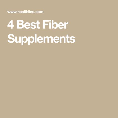 4 Best Fiber Supplements Best Fiber Supplement, Benefits Of Berries, High Fiber Breakfast, Intestinal Health, Calcium Supplements, Fiber Supplements, Fiber Rich Foods, Soluble Fiber, Fodmap Recipes