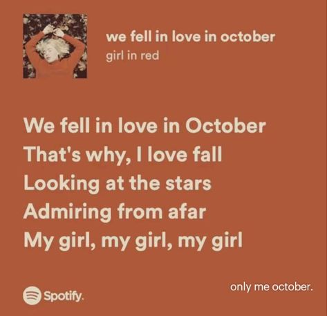 We Feel In Love In October Aesthetic, We Fell In Love In October Spotify Lyrics, October Passed Me By Lyrics, We Fall In Love In October Lyrics, Girl In Red We Fell In Love In October, We Fell In Love In October Spotify, We Fell In Love In October Lyrics, We Fall In Love In October, We Fell In Love In October Aesthetic