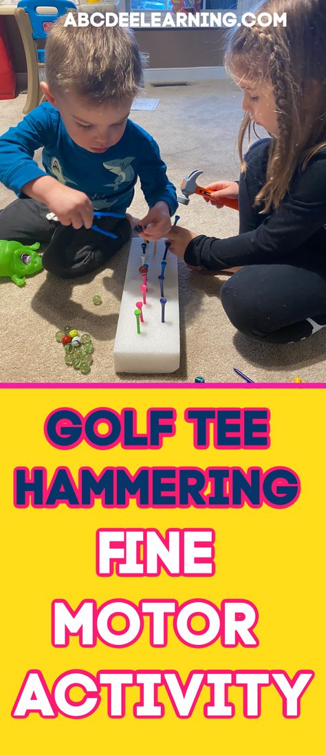 Hammering Golf Tees Preschool, Golf Tee Hammer Activity, Golf Tee Fine Motor, Pediatric Occupational Therapy Ideas, Playgroup Activities, Small Muscles, Old Classroom, Fine Motor Activities For Kids, Summer Themes