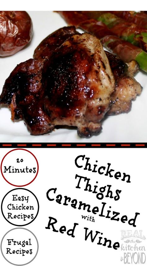 Easy Chicken Recipes: Chicken Thighs Caramelized in Red Wine Caramelized Chicken Recipe, Easy Meals Chicken, Cooking Wine Recipes, Frozen Chicken Crockpot, Cooking With Red Wine, Recipes Chicken Thighs, Red Wine Chicken, Meals Chicken, Red Wine Recipe