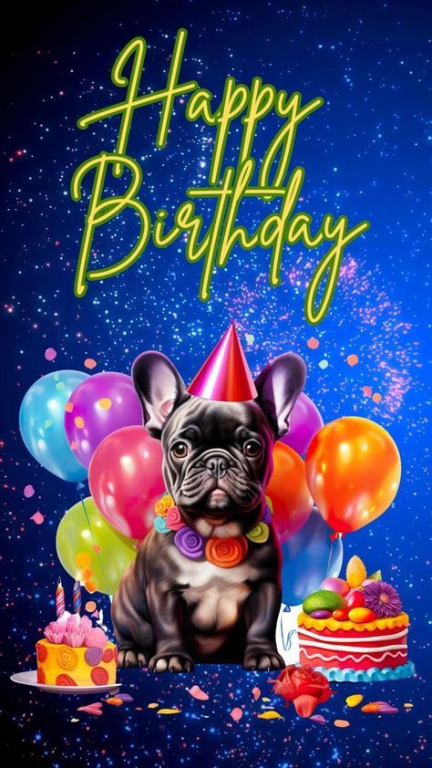 Grandaughter Birthday Wishes, Happy Birthday French Bulldog, Animated Happy Birthday Wishes, Funny Happy Birthday Images, Happy Birthday Music, Happy Birthday Wishes Pics, Happy Birthday Cake Photo, Birthday Wishes Pics, 50th Birthday Quotes