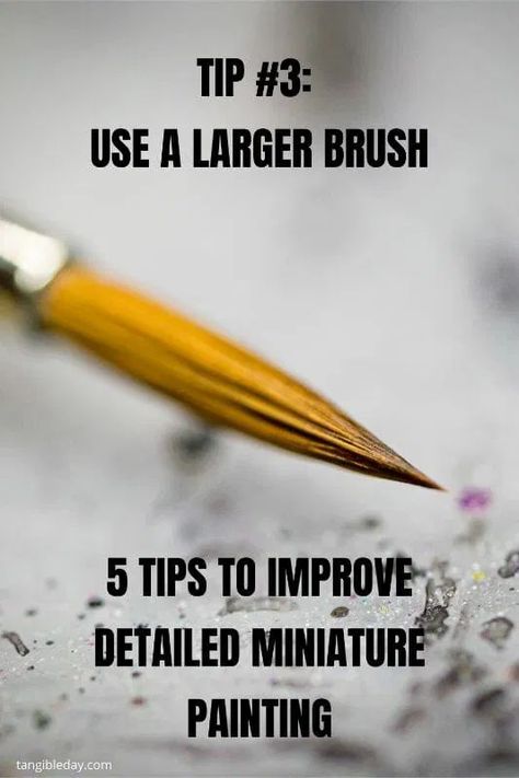 How to paint fine details on miniatures and models - how to improve miniature painting detail - tips for painting miniature details - tips for painting fine details on miniatures and models - tip 3 use a larger brush Mini Figure Painting Tips, Mini Figure Painting, Miniature Painting Tips, How To Paint Miniatures, Warhammer 40k Painting Tips, Painting Miniatures Figures, Miniature Painting Tutorial, Dnd Miniatures Painting, Miniature Painting Techniques