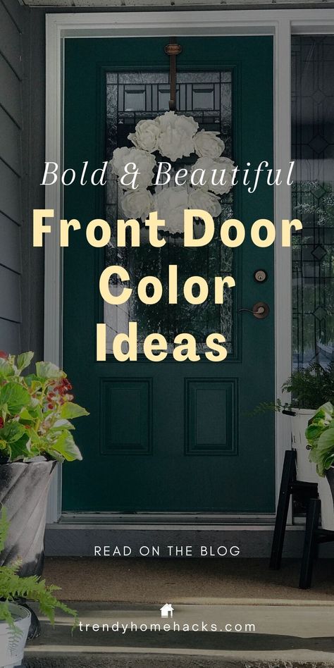 Transform your home's curb appeal with bold front door color ideas! Explore a rainbow of dazzling hues, from daring reds to serene blues, and make your front door the talk of the town. This blog post delves into vibrant colors that let your personality shine, turning your entrance into a delightful focal point. 

Ready to make a statement with your front door? Visit Trendy Home Hacks to discover the perfect color! Colours For Front Doors Entrance, Black House Front Door Color Ideas, Colored Exterior Doors, Hunter Green Front Door, Green Doors Front Entrance, Update Front Door, Cool Front Doors, Front Door Colors With Tan House, Blue Doors Front Entrance