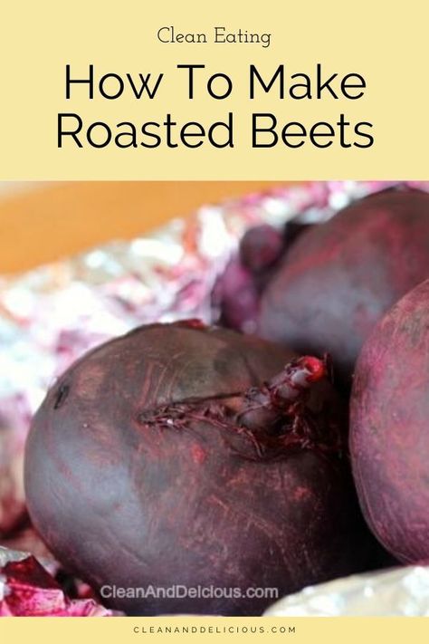 Roasting Beets In Oven With Foil, Oven Roasted Beets Simple, Roast Beets Oven Easy, How To Roast Beets In Oven, Roast Beets Oven, Roasted Beats, Steamed Beets, Beet Salads, How To Roast Beets