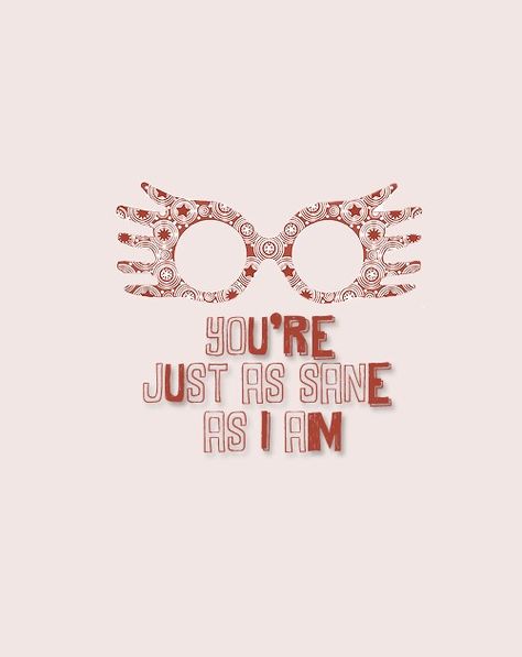 Luna Lovegood Luna Love Good, Luna Lovegood Quotes, Hp Quotes, Good Quotes, Yer A Wizard Harry, Canvas Art Projects, Harry Potter 2, Harry Potter Love, Harry Potter Quotes