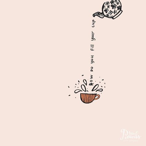 How do you fill your cup Fill Up Your Cup, Fill Your Cup, Empty Cup, Guided Journal, Art Therapy, Tips And Tricks, Ramadan, Self Care, Doodles